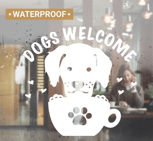 Dogs Welcome Window Stickers Pet Friendly Sign Waterproof Self Adhesive Fadeless Removable Coffee Shop Restaurants Bar Retail Stores