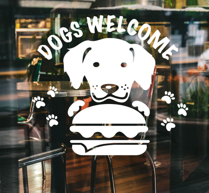 Dogs Welcome Shop Window Sticker Burger places, coffee shops, restaurants 