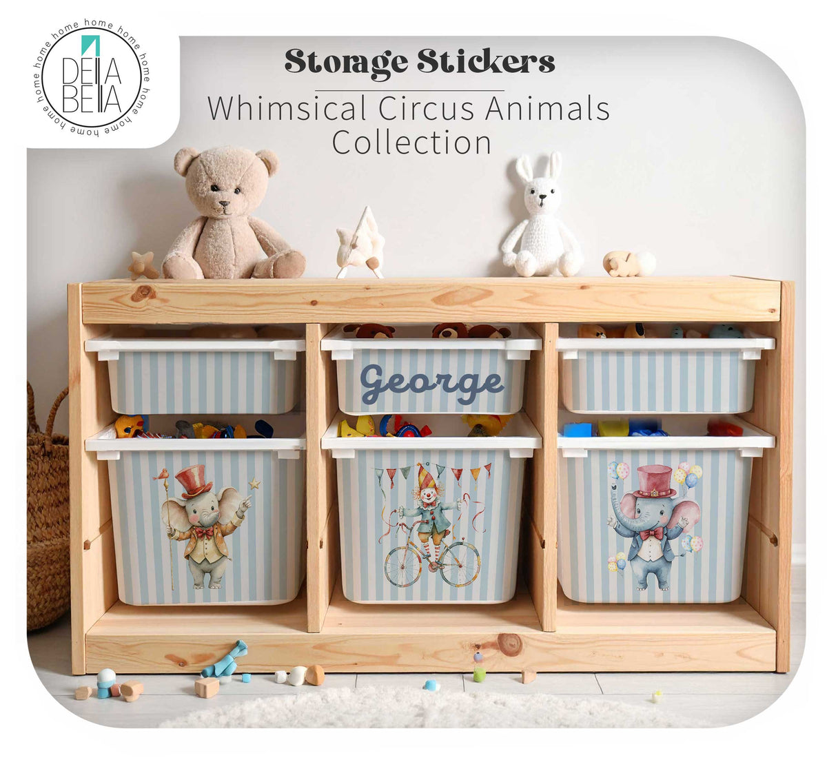 A custom trofast toy organizer cabinet with six striped storage bins decorated with whimsical circus animal illustrations, shown in a styled nursery setting with toys and plush toys on top. Text overlay reads 'Storage Stickers Whimsical Circus Animals Collection' with a Delta Bella logo.